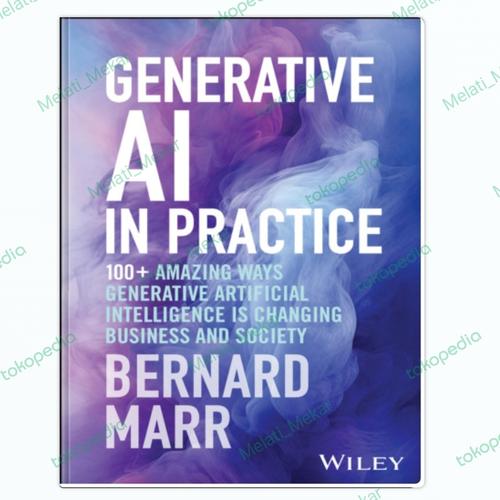 Jual Generative AI in Practice: 100+ Amazing Ways Generative Artificial ...