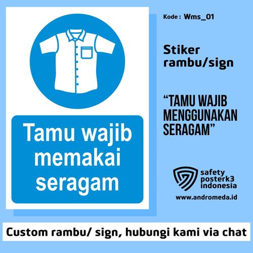 Jual Stiker Vinyl Sign Rambu K3 Tamu Wajib Memakai Seragam - 20x15 cm ...