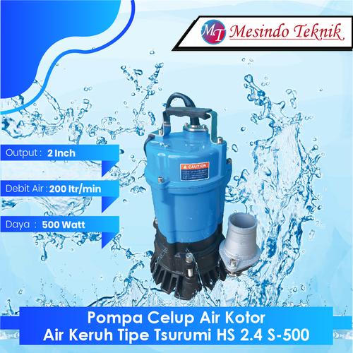 Jual Pompa Celup Air kotor/Air Keruh Inch Tipe Tsurumi HS