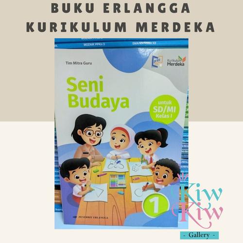 Jual Buku Seni Budaya Kelas 1 SD/MI Kurikulum Merdeka - PENERBIT ...