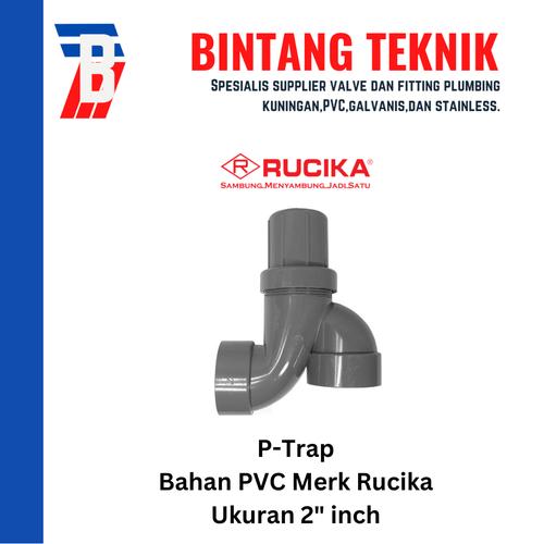 Jual PTrap 2" inch PVC Rucika D Jakarta Barat Toko Bintang Teknik