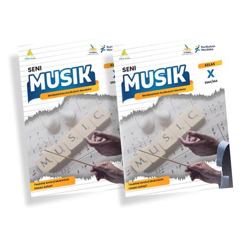 Jual Seni Musik kelas 10 SMA/MA - Kurikulum Merdeka Edisi 2024 - Kota ...