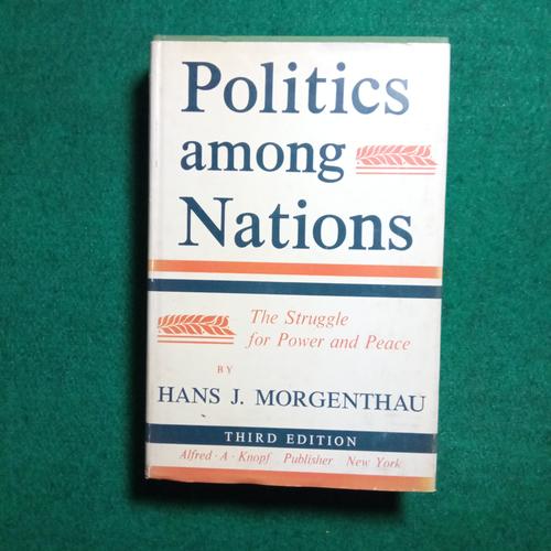 Morgenthau Politics Among Nations Jual Politics among Nations: The Struggle for Power and Peace by Hans J