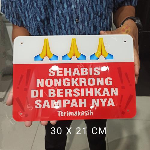 Jual Acrylic Sign Board Rambu Sehabis Nongkrong Dibersihkan Sampahnya ...