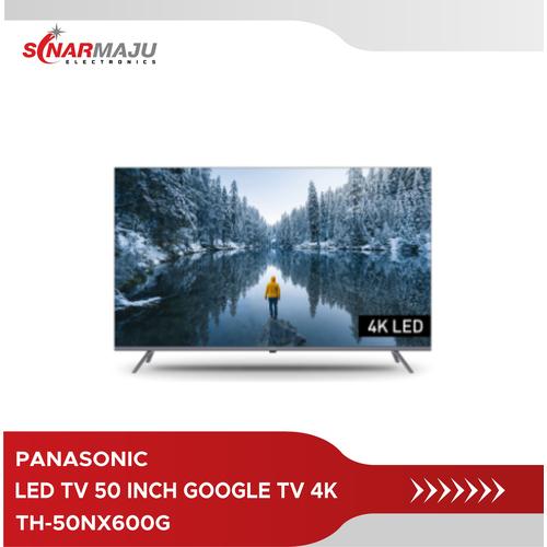 LED TV 50 INCH PANASONIC 4K HDR GOOGLE TV TH-50NX600G di Sinarmaju  Electronics Tokopedia