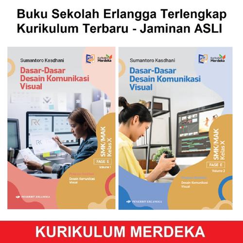 Jual Dasar Dasar Desain Komunikasi Visual 10 Smk Vol 1 2 Erlangga