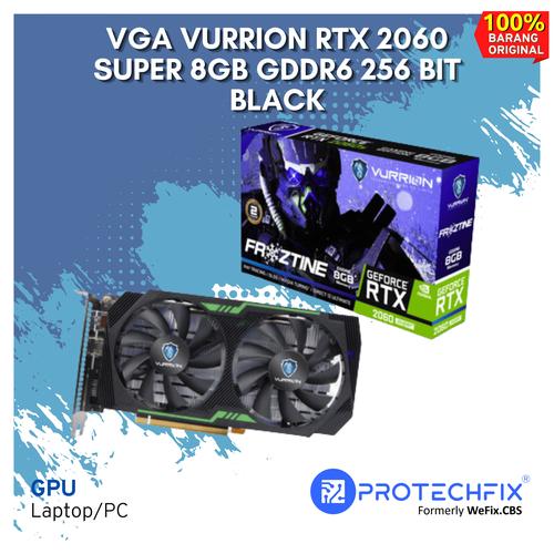 Jual VGA VURRION RTX 2060 SUPER 8GB GDDR6 256 BIT BLACK GRAPHICS