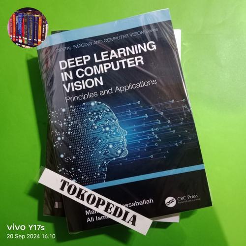Jual Deep learning in computer vision principles and applications ...