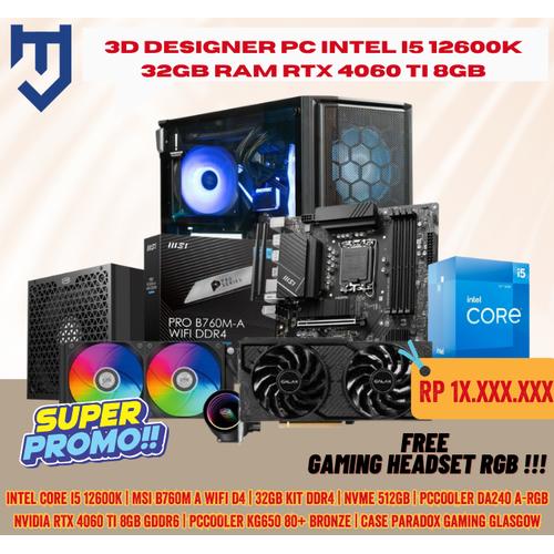 Pc Designer Jual 3D Designer PC Intel I5 12600K 32GB RAM RTX 4060 TI 8GB Smooth ...