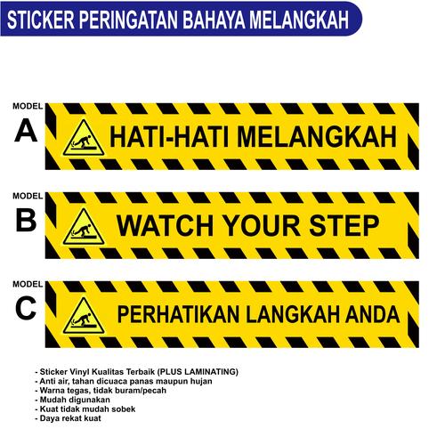 Jual Stiker Hati-Hati Melangkah / Perhatikan Langkah /Sign Watch Your ...