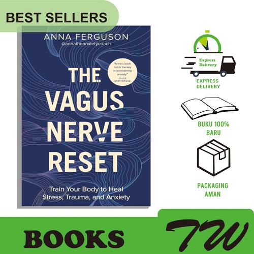 Jual The Vagus Nerve Reset Train Your Body to Heal Stress, Trauma, and ...