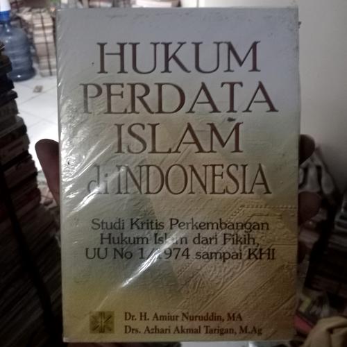Jual hukum perdata islam di Indonesia amiur nuruddin - Jakarta Pusat ...