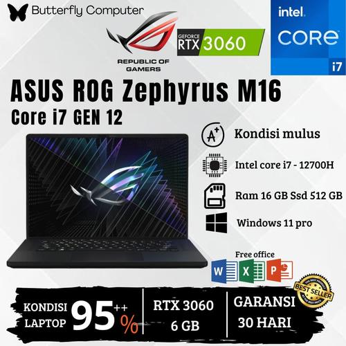 Promo Laptop Gaming ASUS ROG Zephyrus M16 GU603ZE Core i7 Gen 12 RAM 16GB  SSD 512GB VGA RTX 3060 6GB RTX 3050 Ti 4GB di Butterfly Computer