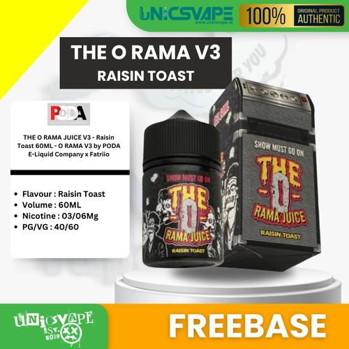 Liquid O Rama Promo LIQUID THE O RAMA JUICE V3 Raisin Toast 60ML nic 3mg or 6mg ...