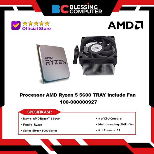 Promo Processor AMD Ryzen 5600 TRAY include Fan 100-000000927