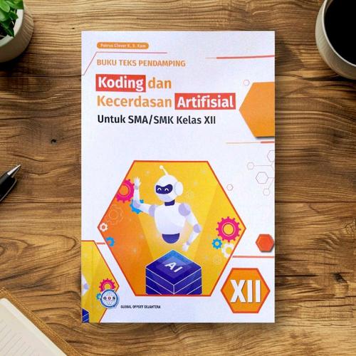 Jual BUKU TEKS PENDAMPING Koding dan Kecerdasan Artifisial Untuk Siswa ...