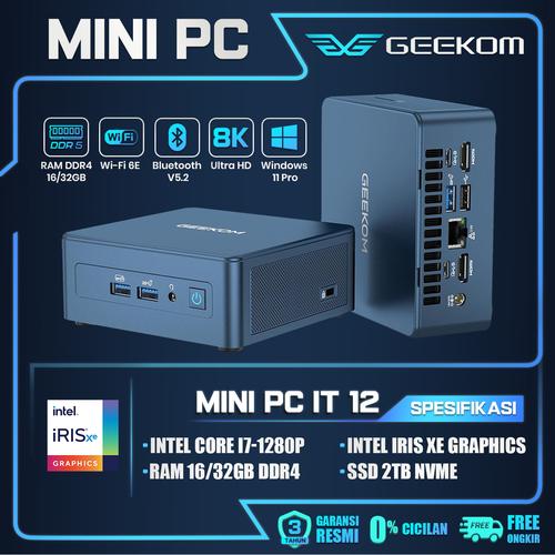 Promo Geekom Mini PC IT12 Intel Core i7-1280P RAM 32GB/16GB 512GB/1TB SSD  IrisXe Grapichs Windows 11 Pro Garansi Tahun 8K Ultra HD Bluetooth 