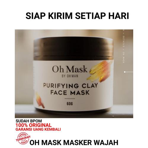 Foto Produk OH MAN OH MASK PURIFYING CLAY MASK MASKER WAJAH PRIA BY OH MAN BPOM dari madeformen