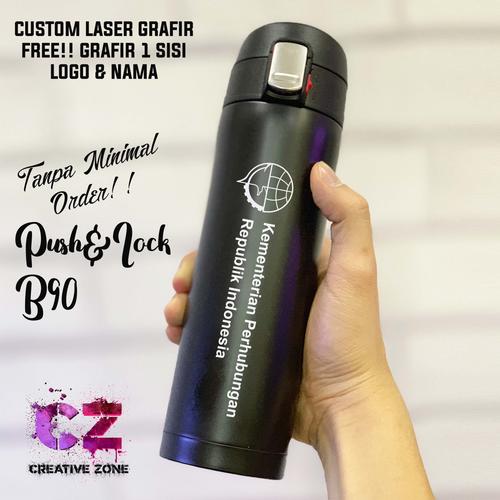 Foto Produk CUSTOM TUMBLER TERMOS PUSH LOCK B90 MURAH SOVENIR/PROMOSI LASER GRAFIR dari Creative_Zone