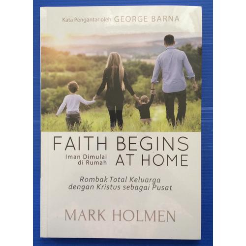 Foto Produk Faith Begins at Home - Mark Holmen dari CV Pionir Jaya