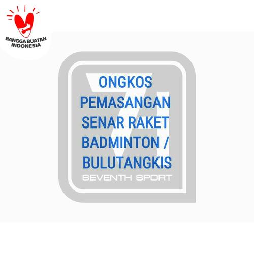 Foto Produk ONGKOS PASANG SENAR RAKET BADMINTON / BULUTANGKIS dari seventh sport