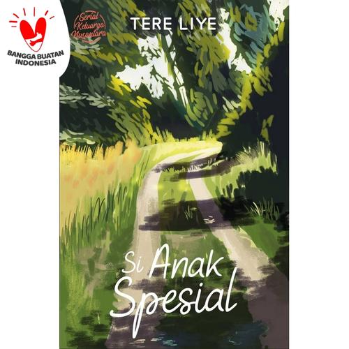 Foto Produk Si Anak Spesial - Tere Liye - Republika dari Republik Fiksi