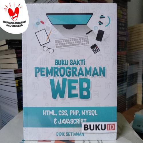 Foto Produk Buku Sakti Pemrograman Web HTML, CSS, PHP, MySQL dan JavaScript dari Buku ID