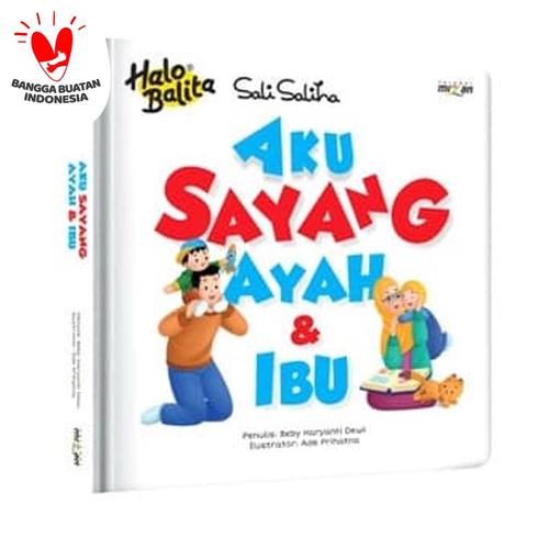 Foto Produk HALO BALITA SALI SALIHA: AKU SAYANG AYAH & IBU (BOARDBOOK) dari Millennia Bookstore