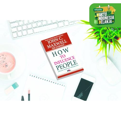Foto Produk How To Influence People - John C. Maxwell dari MIC Publishing