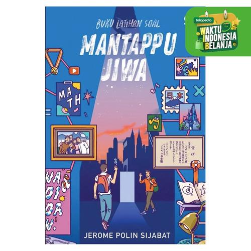 Foto Produk Mantappu Jiwa - Jerome Polin Sijabat - Gramedia Pustaka Utama dari Republik Fiksi