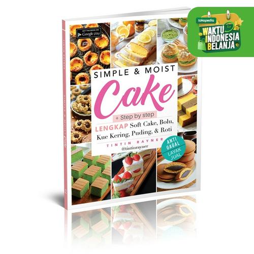 Foto Produk Simple & Moist Cake - @tintinrayner - Kawan Pustaka dari Republik Fiksi