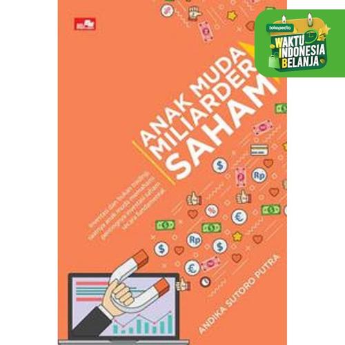 Gambar BARU Buku Anak Muda Miliarder Saham - Andika Sutoro Putra dari ombotak Kab. Tangerang Tokopedia
