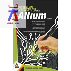 Jual MENGGAMBAR TEKNIK RANGKAIAN PCB DENGAN PROTEL ALTIUM EDISI REVISI