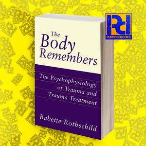 Jual The Body Remembers: The Psychophysiology of Trauma and Trauma
