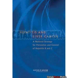 Jual Book Hepatitis Liver Cancer A National Strategy Prevention Control ...