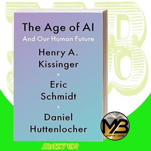 Jual The Age of AI: And Our Human Future Henry Kissinger - Jakarta ...
