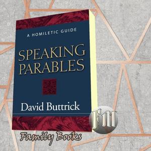 Jual Speaking Parables: A Homiletic Guide David Buttrick - Jakarta ...