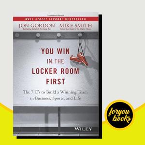 Jual You Win in the Locker Room First: The 7 C’s to Build a Winning ...