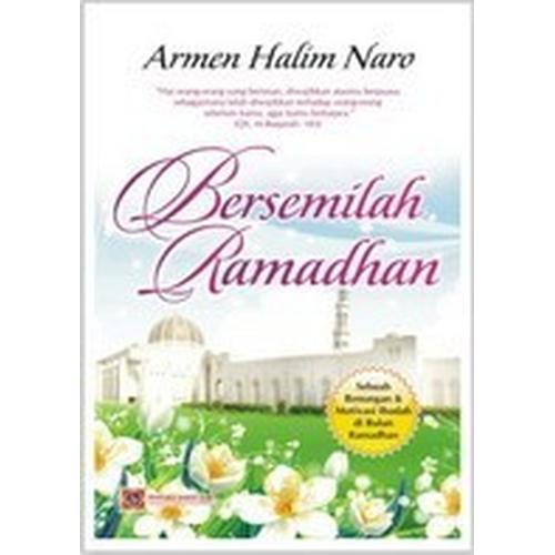 Gambar BERSEMILAH RAMADHAN dari Hijaz Colection Kota Bekasi Tokopedia