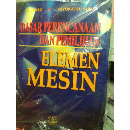 Jual ELEMEN MESIN by sularso - Jakarta Pusat - TB.HendrabookJCI | To   kopedia