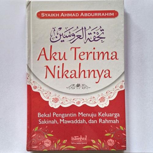 Jual Aku Terima Nikahnya Buku Pernikahan Pernikahan Islami Kota Tangerang Buku Islam Terbaru Tokopedia