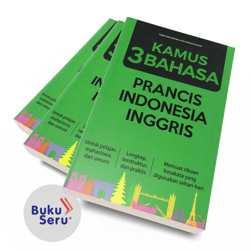 Jual Buku Seru Kamus 3 Bahasa Prancis Indonesia Inggris Jakarta Selatan Istana Buku Kita Group Tokopedia