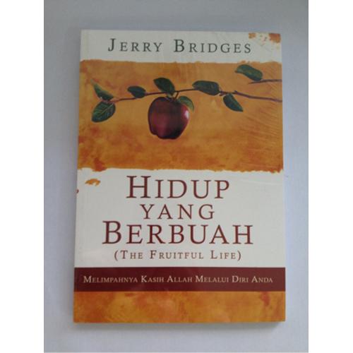 Gambar Hidup Yang Berbuah - Jerry Bridges dari CV Pionir Jaya Kota Bandung Tokopedia