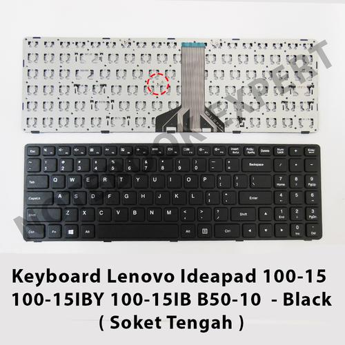 Jual Keyboard Lenovo Ideapad 100 15 100 15iby 100 15ib Soket Tengah Jakarta Pusat Notebookexpert Tokopedia