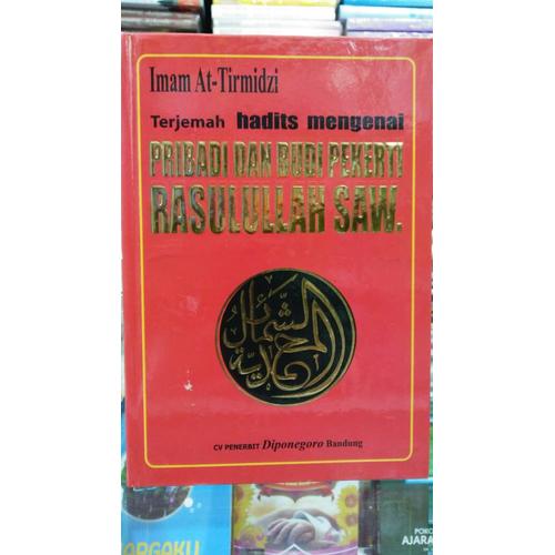 Foto Produk BUKU PRIBADI DAN BUDI PEKERTI RASULULLAH SAW IMAM AT TIRMIDZI dari 'ADien Bookshop