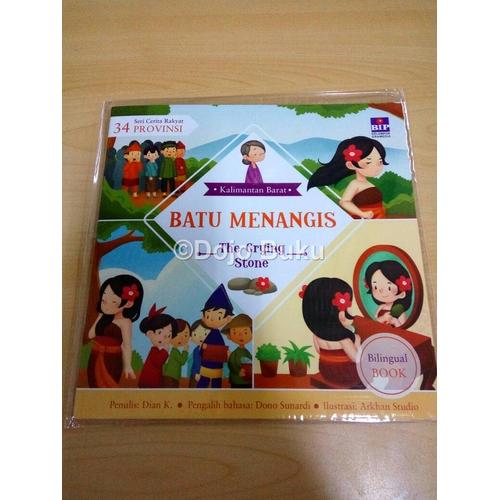 Gambar Seri Cerita Rakyat 34 Provinsi : Batu Menangis by Dian K dari Dojo Buku Jakarta Barat Tokopedia