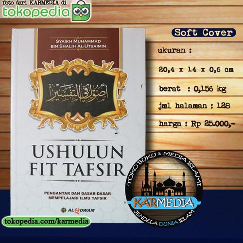 Foto Produk Ushulun Fit Tafsir - Pengantar & Dasar Ilmu Tafsir -Al Qowam- Karmedia dari karmedia