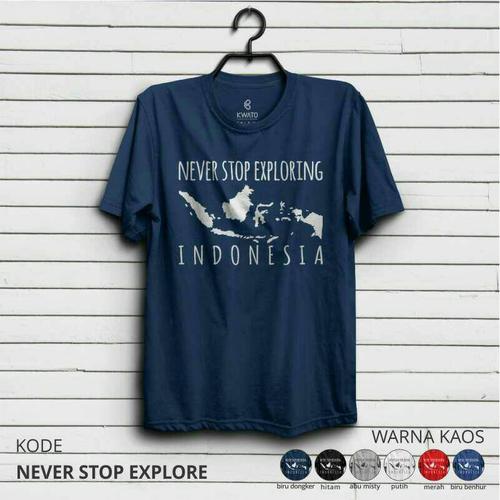 Gambar NEVER STOP EXPLORING dari adventurecloth undefined Tokopedia