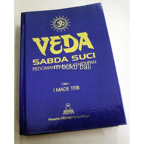 Foto Produk Veda Sabda Suci Pedoman Praktis Kehidupan - buku hindu dari m buku bali