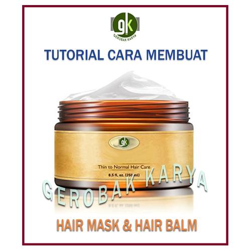 Jual Cara Membuat Hair Mask & Hair Balm | Formula dan Tutorial - Kota